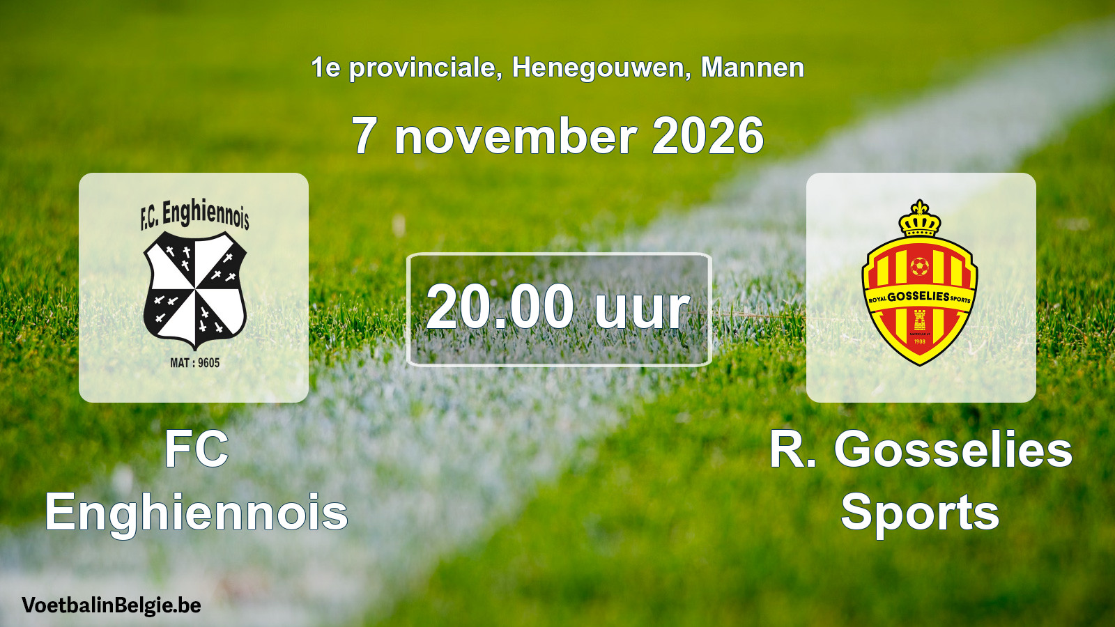 Geplande wedstrijd mannenvoetbal: FC Enghiennois - R. Gosselies Sports (7 november 2026)