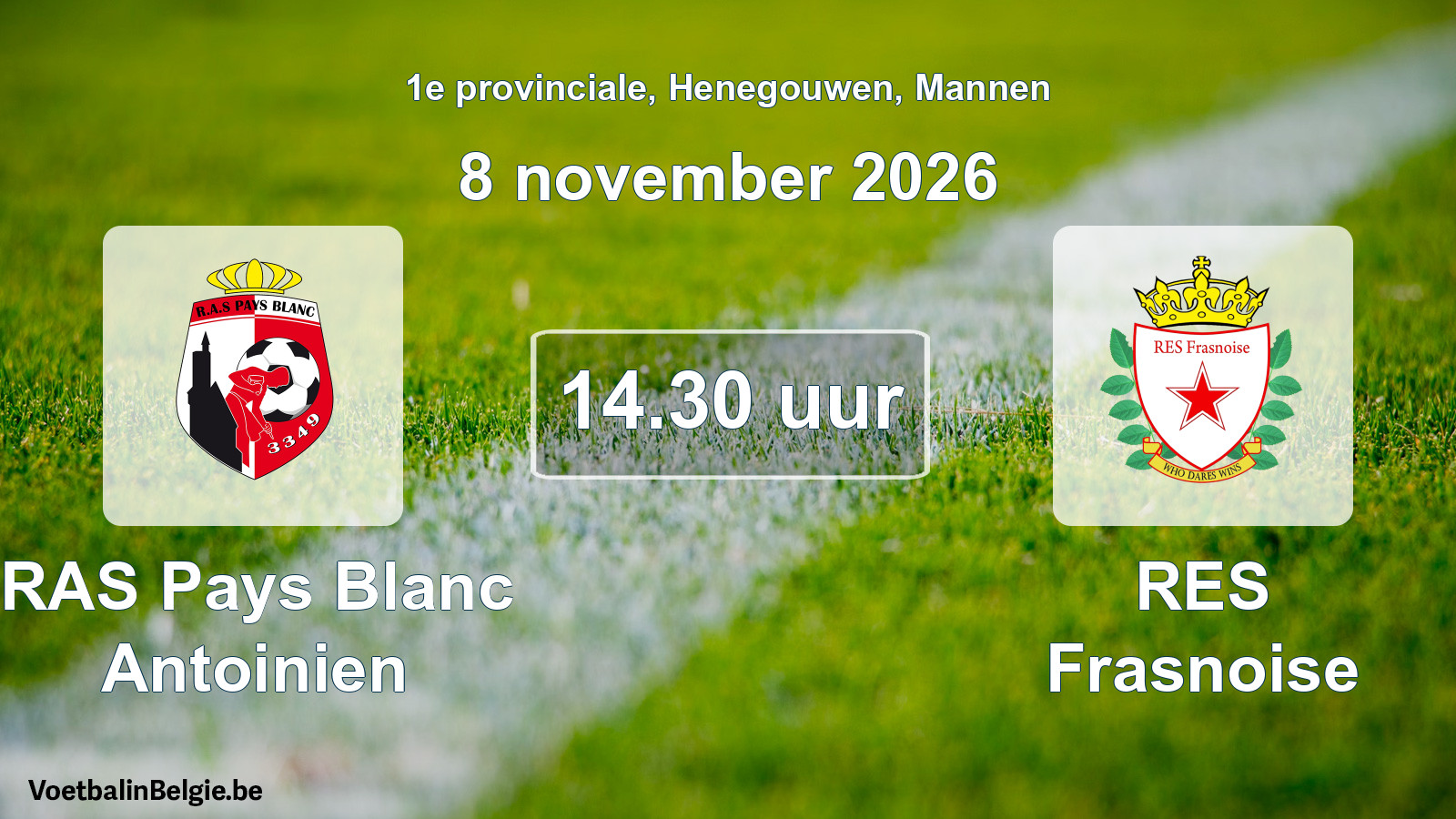 Geplande wedstrijd mannenvoetbal: RAS Pays Blanc Antoinien - RES Frasnoise (8 november 2026)