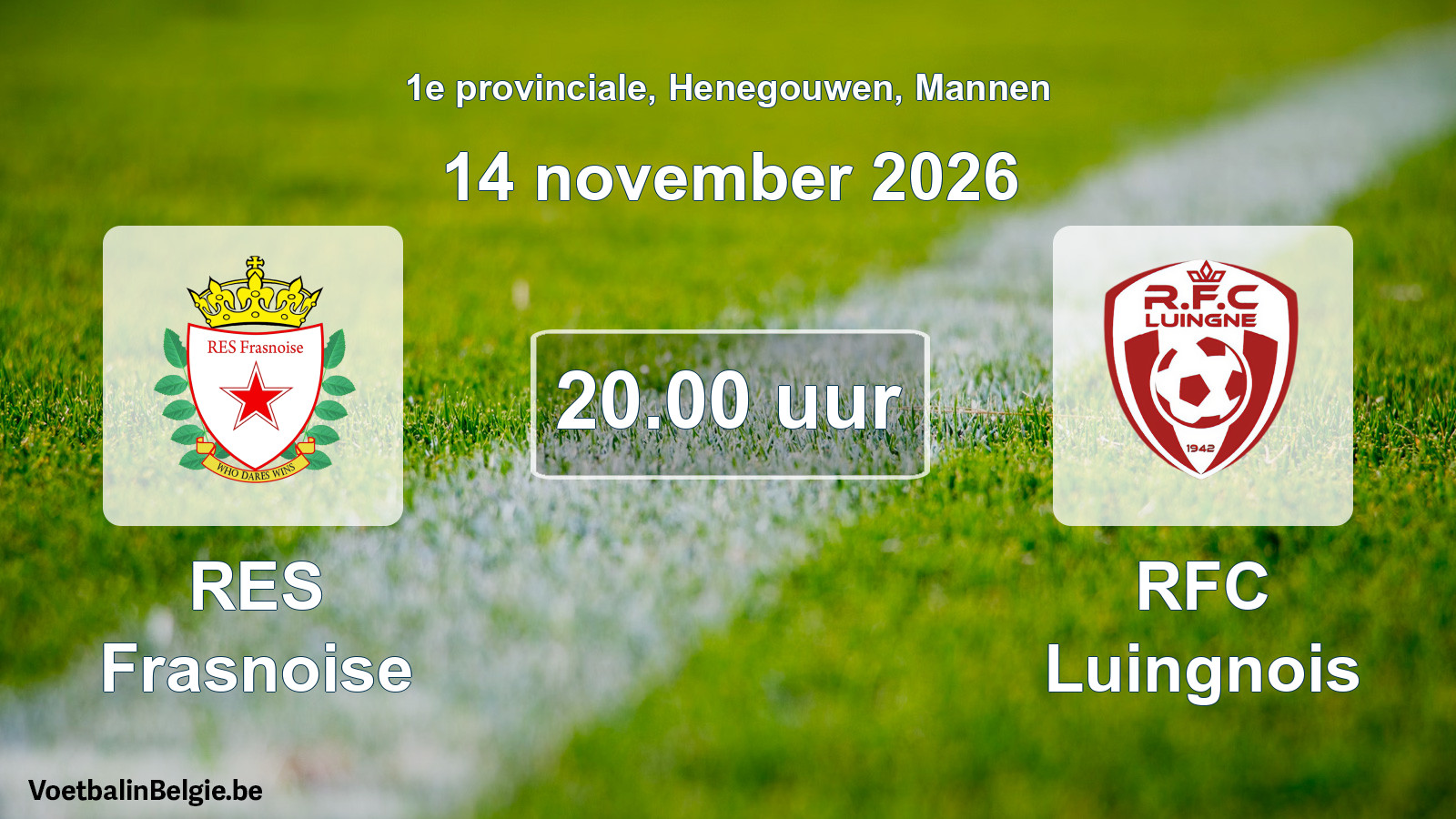 Geplande wedstrijd mannenvoetbal: RES Frasnoise - RFC Luingnois (14 november 2026)