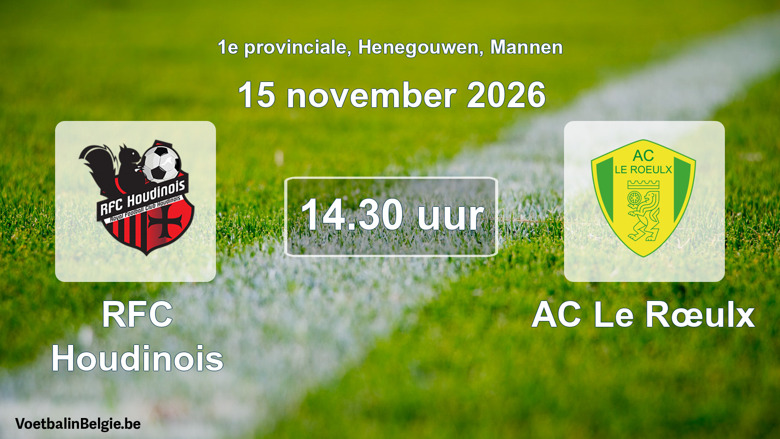 Geplande wedstrijd mannenvoetbal: RFC Houdinois - AC Le Rœulx (15 november 2026)
