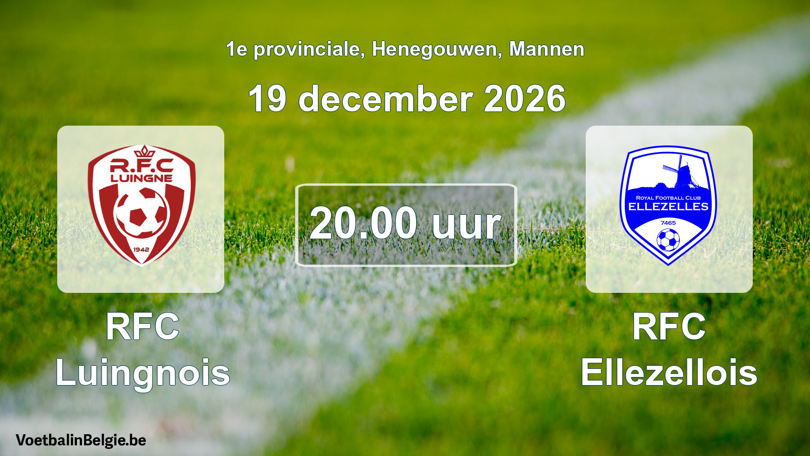 Geplande wedstrijd mannenvoetbal: RFC Luingnois - RFC Ellezellois (19 december 2026)