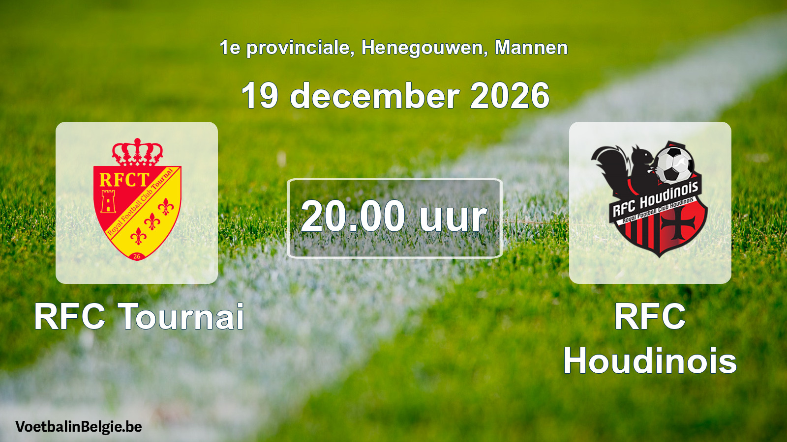 Geplande wedstrijd mannenvoetbal: RFC Tournai - RFC Houdinois (19 december 2026)