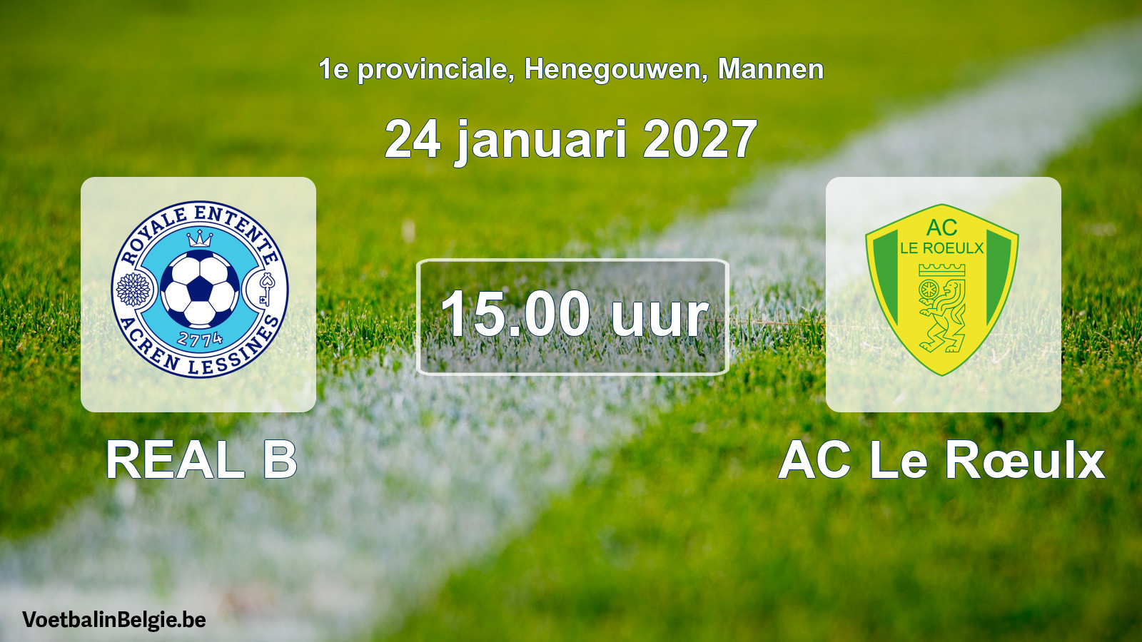 Geplande wedstrijd mannenvoetbal: REAL B - AC Le Rœulx (24 januari 2027)