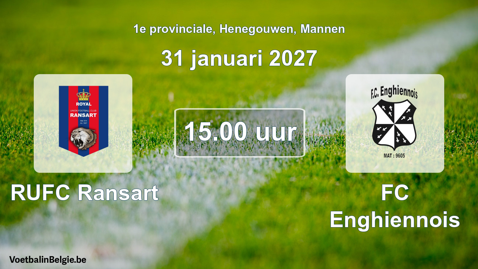 Geplande wedstrijd mannenvoetbal: RUFC Ransart - FC Enghiennois (31 januari 2027)