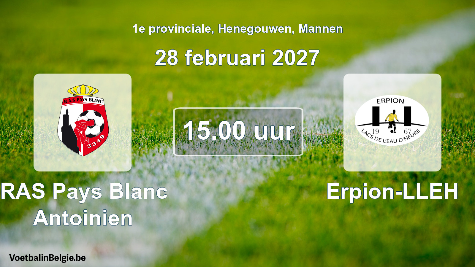 Geplande wedstrijd mannenvoetbal: RAS Pays Blanc Antoinien - Erpion-LLEH (28 februari 2027)