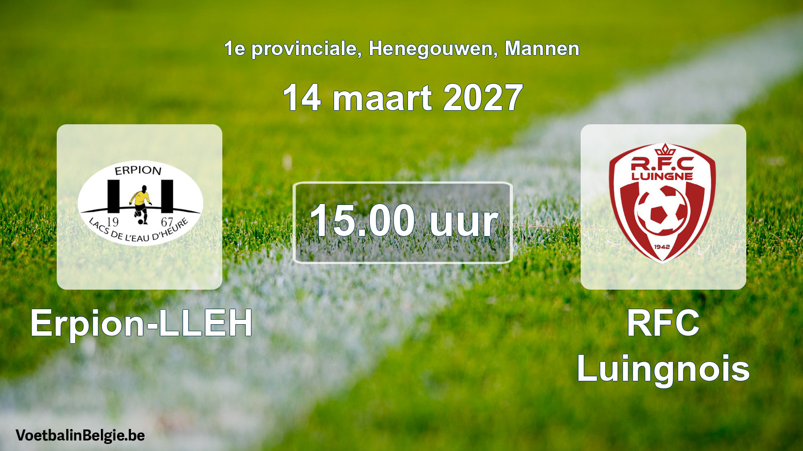 Geplande wedstrijd mannenvoetbal: Erpion-LLEH - RFC Luingnois (14 maart 2027)