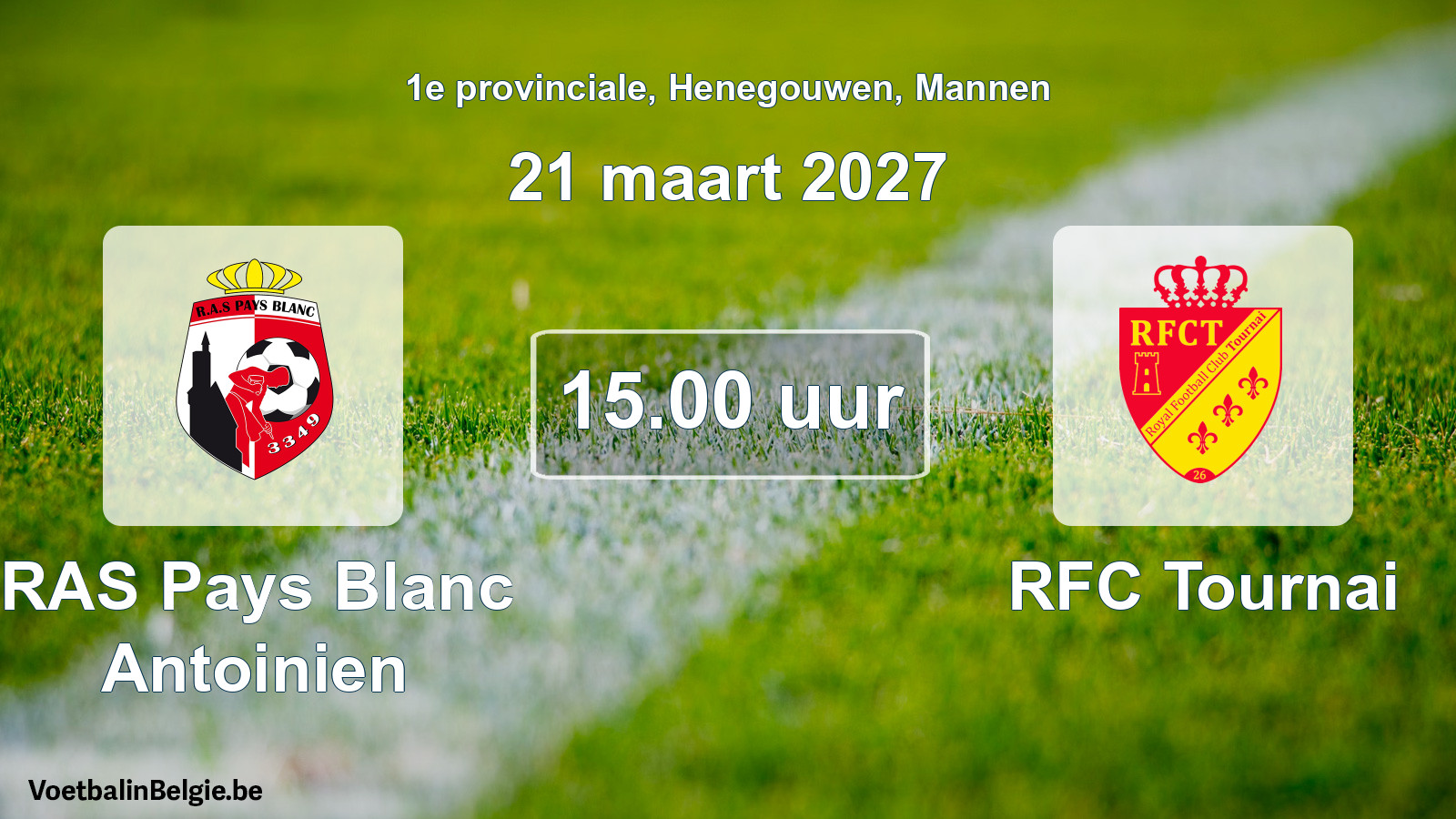 Geplande wedstrijd mannenvoetbal: RAS Pays Blanc Antoinien - RFC Tournai (21 maart 2027)