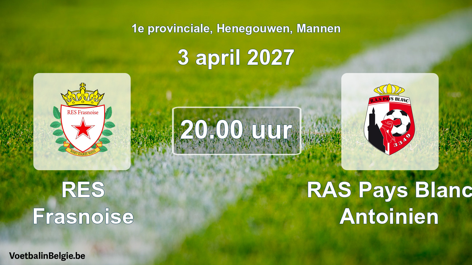 Geplande wedstrijd mannenvoetbal: RES Frasnoise - RAS Pays Blanc Antoinien (3 april 2027)
