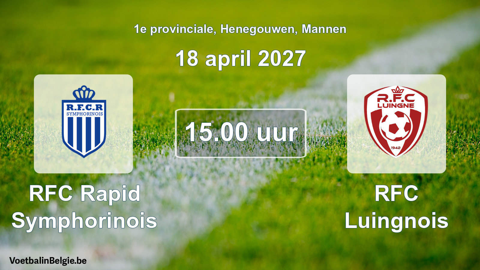 Geplande wedstrijd mannenvoetbal: RFC Rapid Symphorinois - RFC Luingnois (18 april 2027)