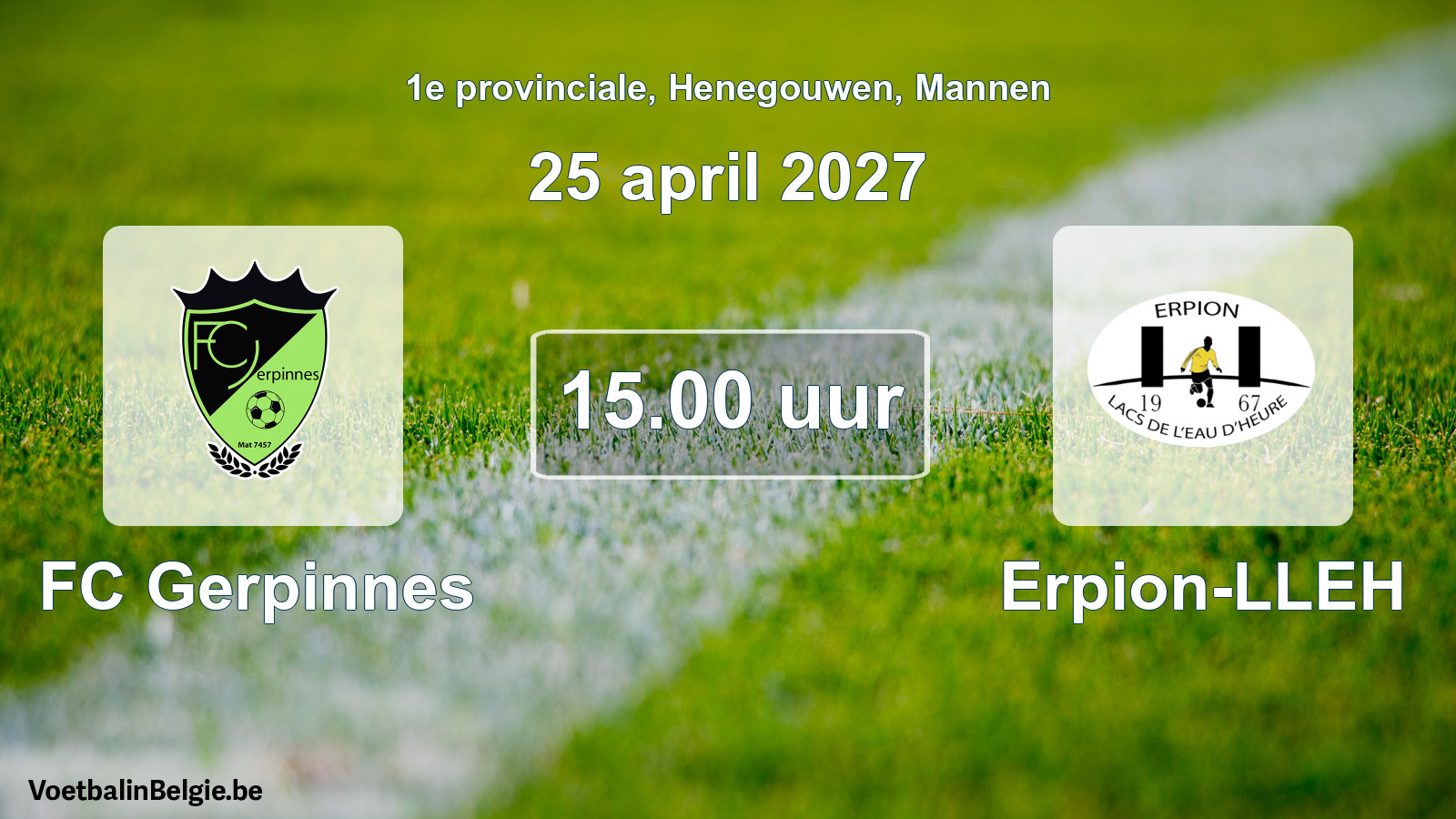 Geplande wedstrijd mannenvoetbal: FC Gerpinnes - Erpion-LLEH (25 april 2027)