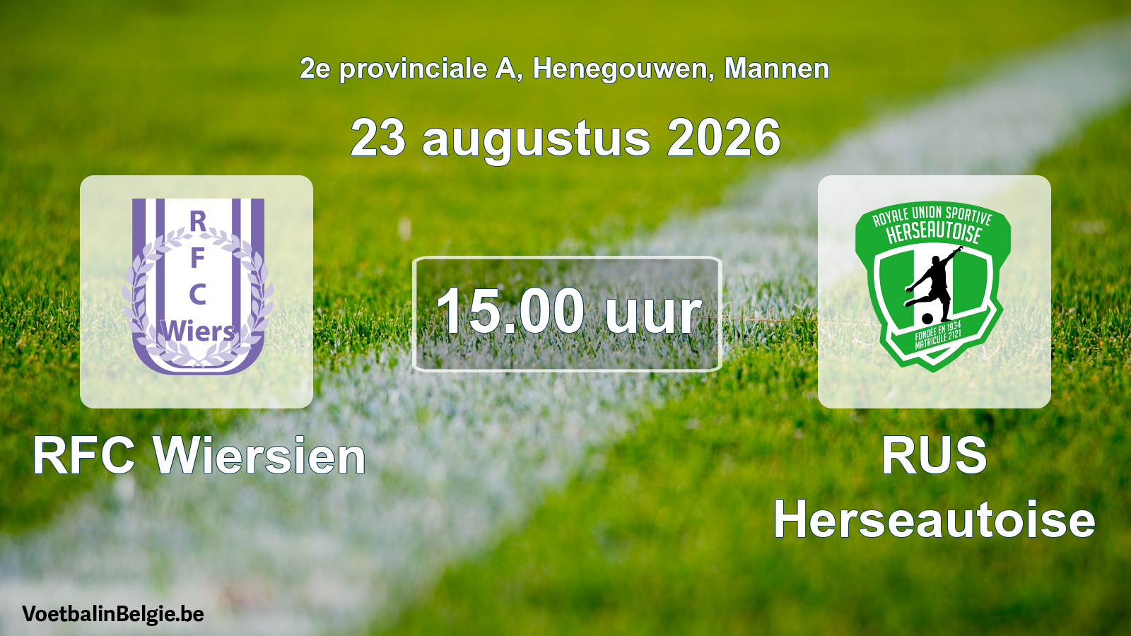 Geplande wedstrijd mannenvoetbal: RFC Wiersien - RUS Herseautoise (23 augustus 2026)