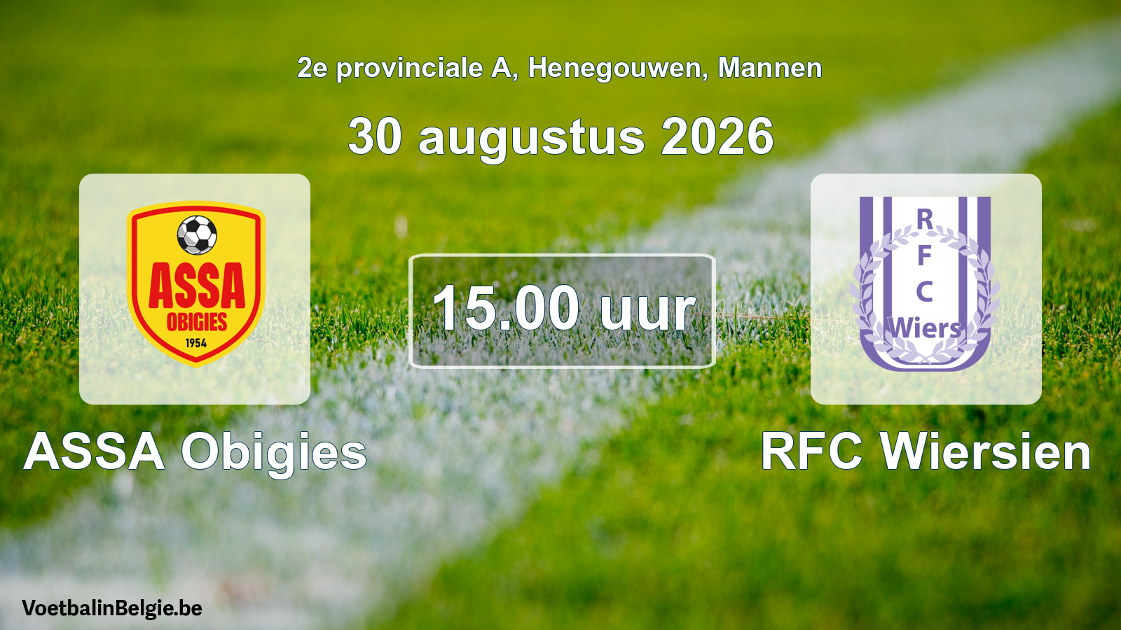 Match prévu football hommes: ASSA Obigies - RFC Wiersien (30 août 2026)
