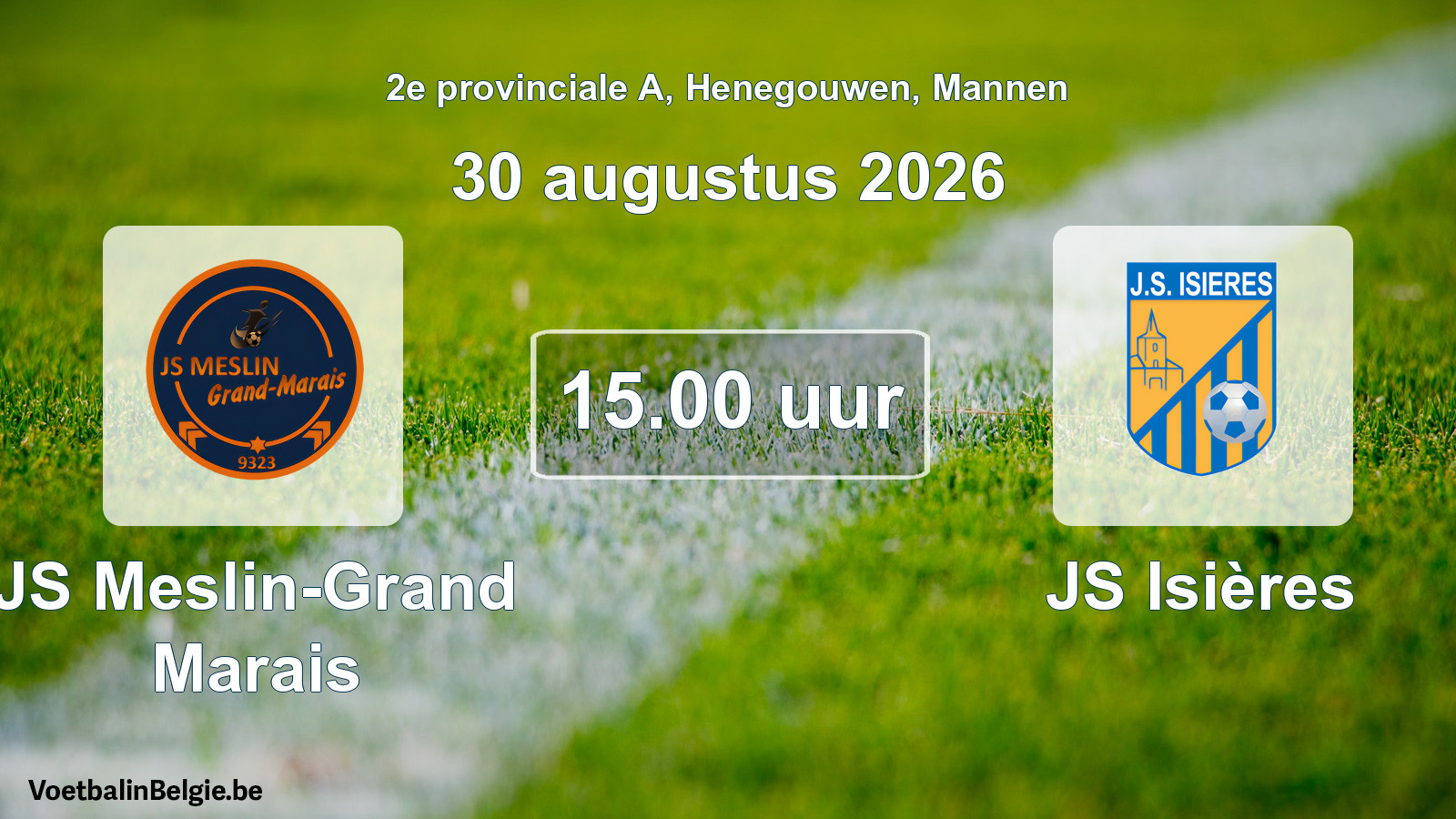 Geplande wedstrijd mannenvoetbal: JS Meslin-Grand Marais - JS Isières (30 augustus 2026)