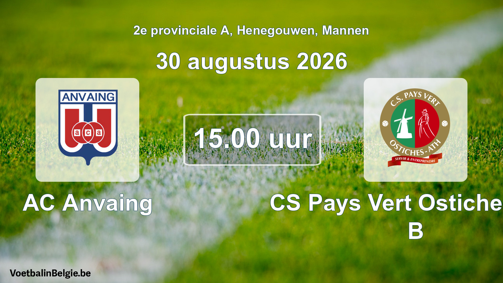 Match prévu football hommes: AC Anvaing - CS Pays Vert Ostiches-Ath B (30 août 2026)