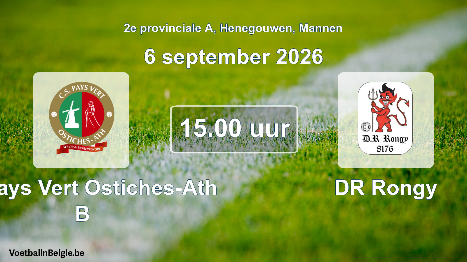 Geplande wedstrijd mannenvoetbal: CS Pays Vert Ostiches-Ath B - DR Rongy (6 september 2026)
