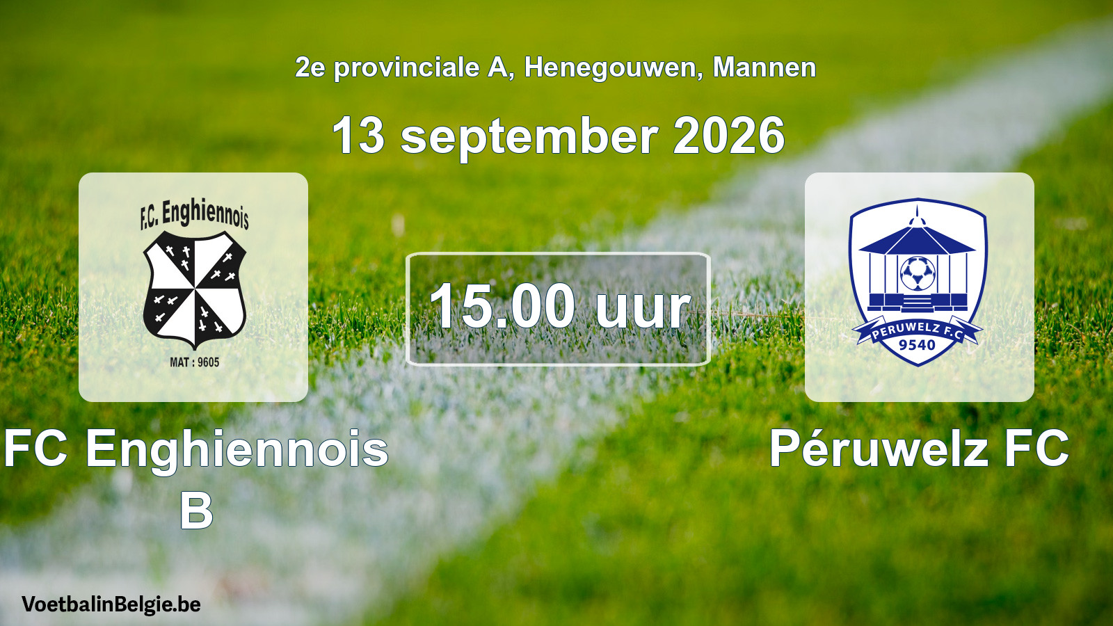 Geplande wedstrijd mannenvoetbal: FC Enghiennois B - Péruwelz FC (13 september 2026)