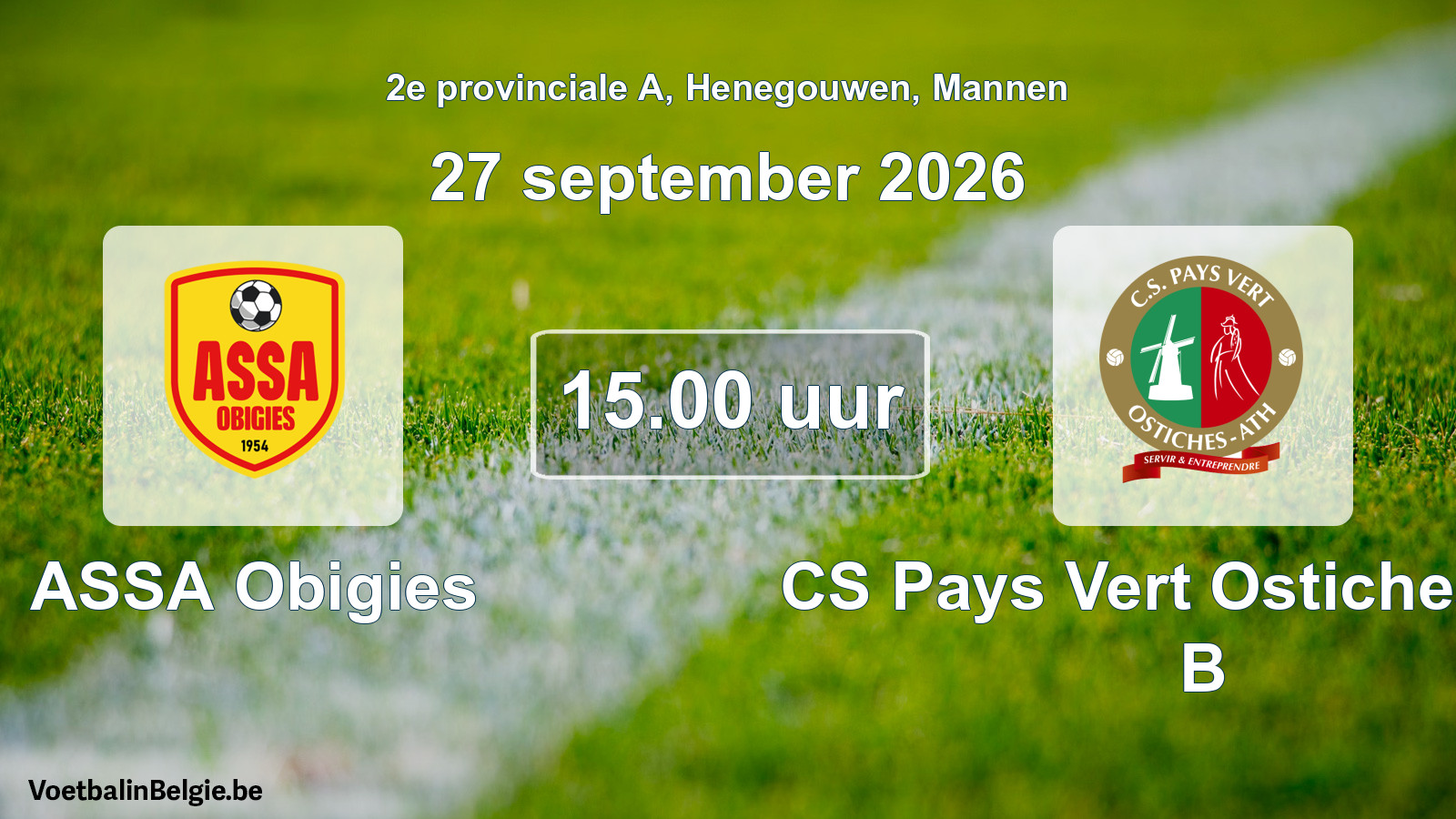 Geplande wedstrijd mannenvoetbal: ASSA Obigies - CS Pays Vert Ostiches-Ath B (27 september 2026)