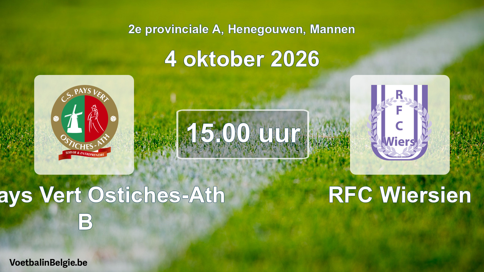 Geplande wedstrijd mannenvoetbal: CS Pays Vert Ostiches-Ath B - RFC Wiersien (4 oktober 2026)