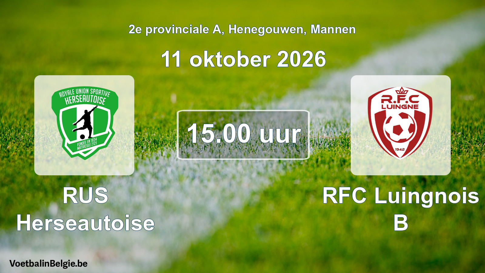 Geplande wedstrijd mannenvoetbal: RUS Herseautoise - RFC Luingnois B (11 oktober 2026)