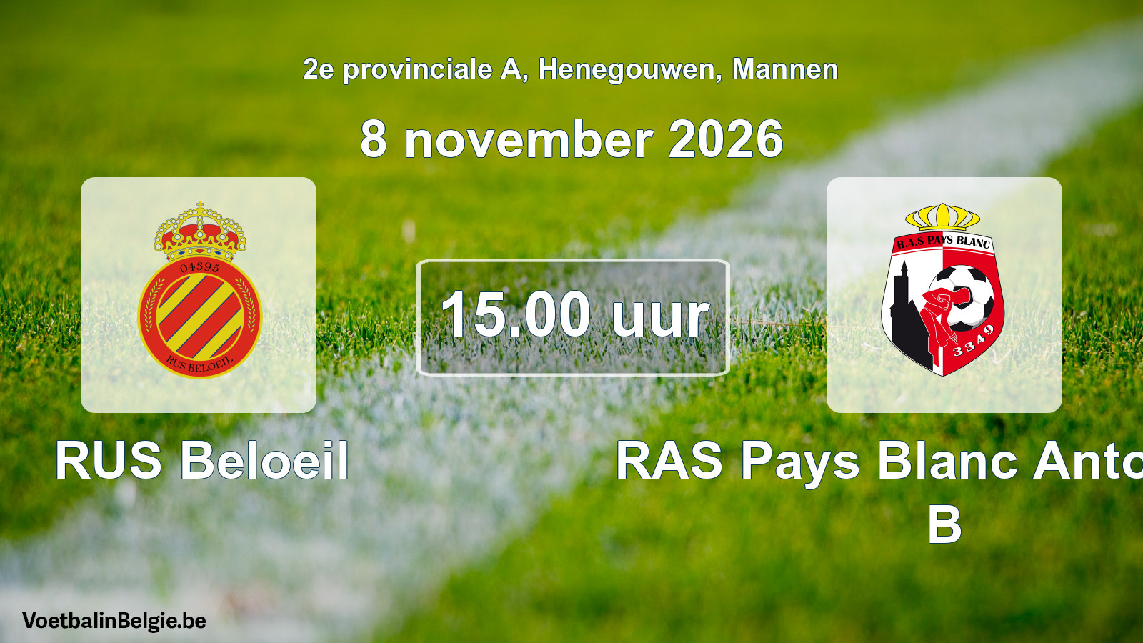 Geplande wedstrijd mannenvoetbal: RUS Beloeil - RAS Pays Blanc Antoinien B (8 november 2026)