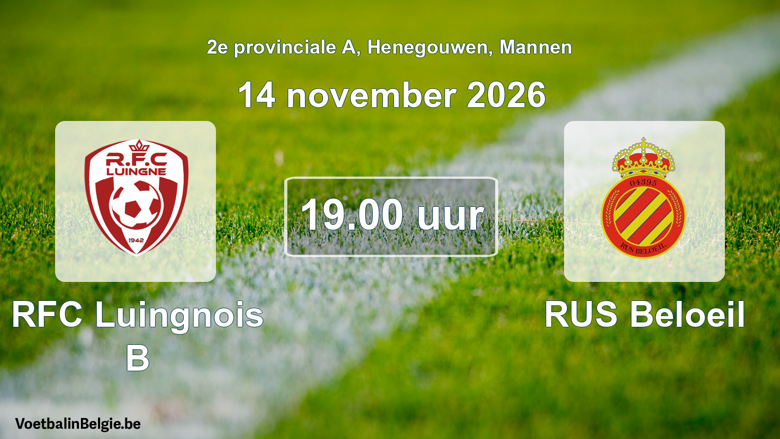 Geplande wedstrijd mannenvoetbal: RFC Luingnois B - RUS Beloeil (14 november 2026)