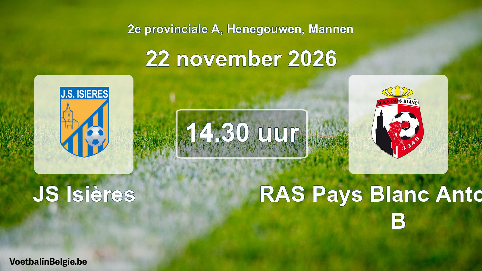 Match prévu football hommes: JS Isières - RAS Pays Blanc Antoinien B (22 novembre 2026)