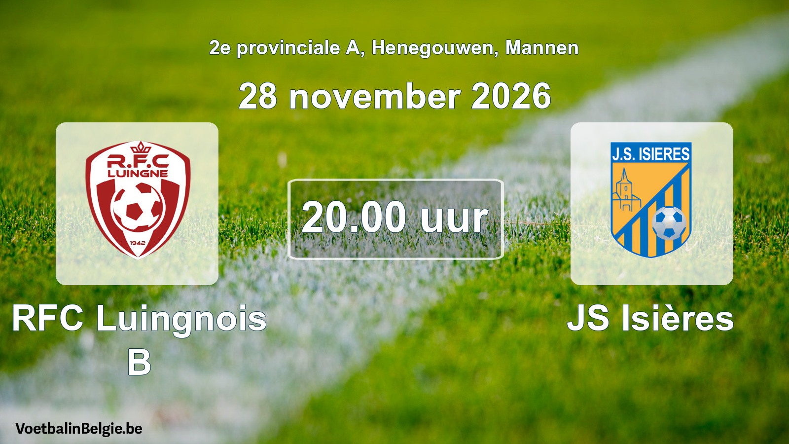 Match prévu football hommes: RFC Luingnois B - JS Isières (28 novembre 2026)