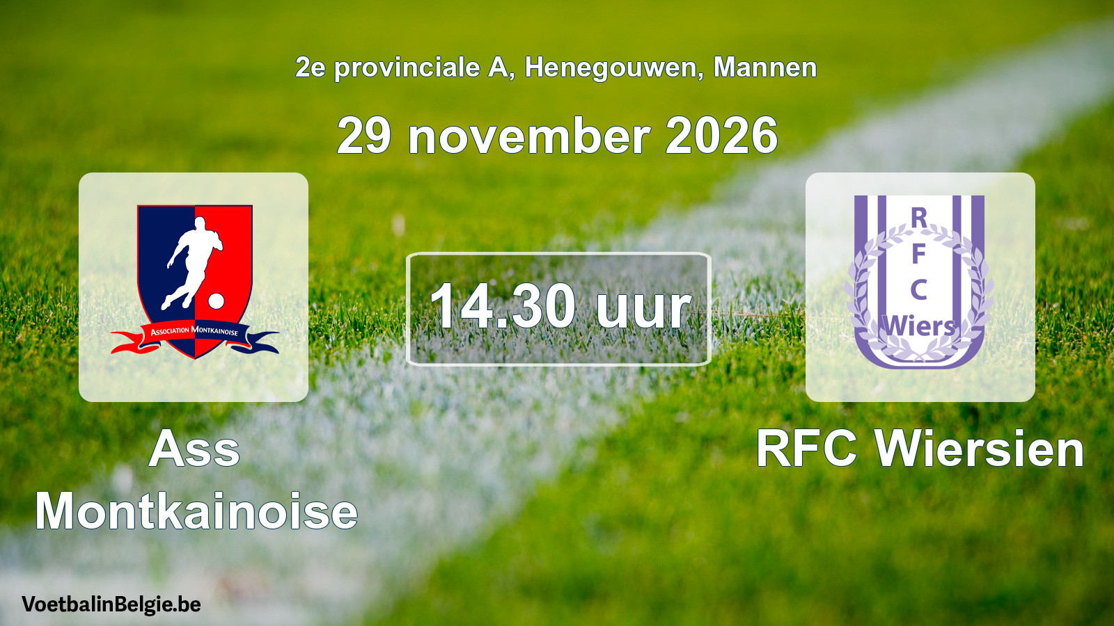 Geplande wedstrijd mannenvoetbal: Ass Montkainoise - RFC Wiersien (29 november 2026)