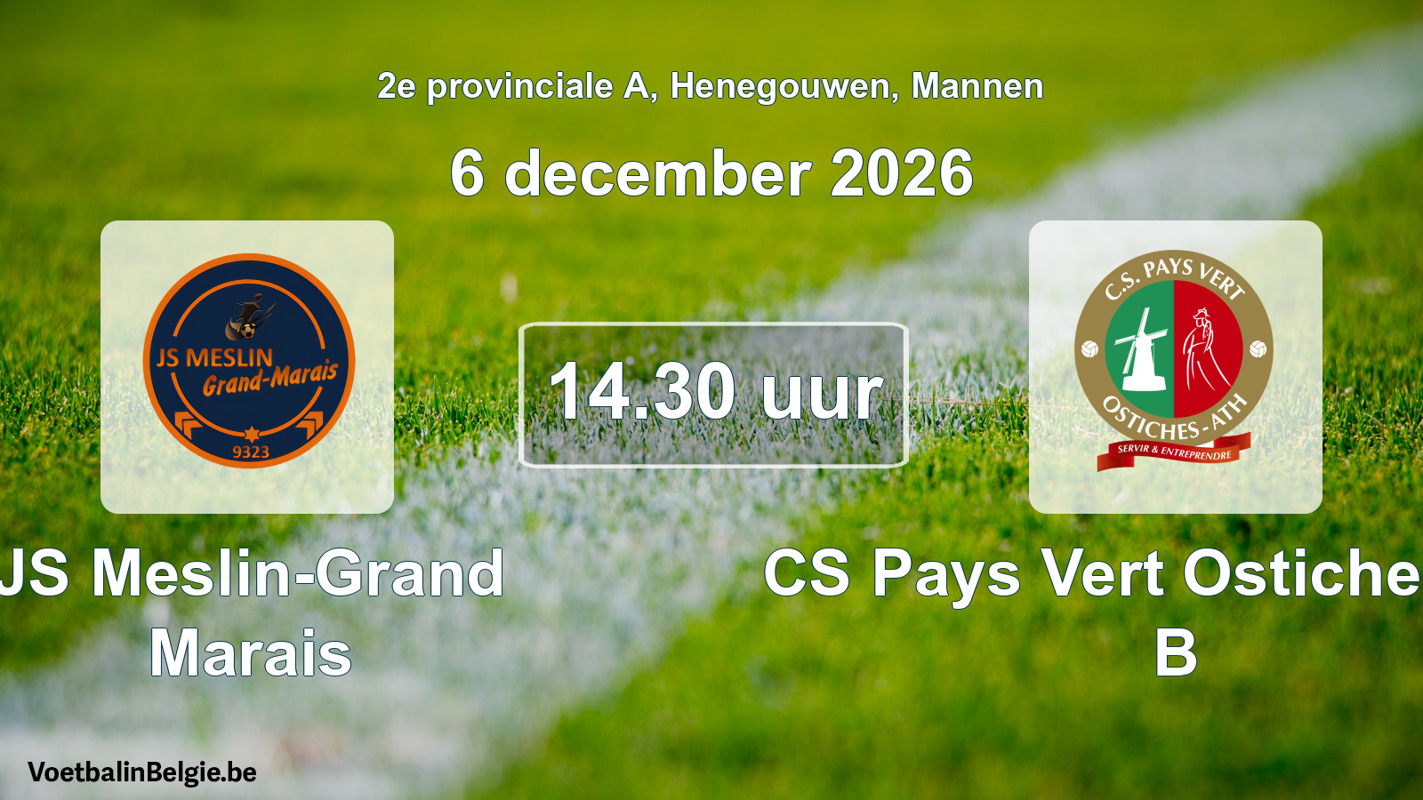Geplande wedstrijd mannenvoetbal: JS Meslin-Grand Marais - CS Pays Vert Ostiches-Ath B (6 december 2026)