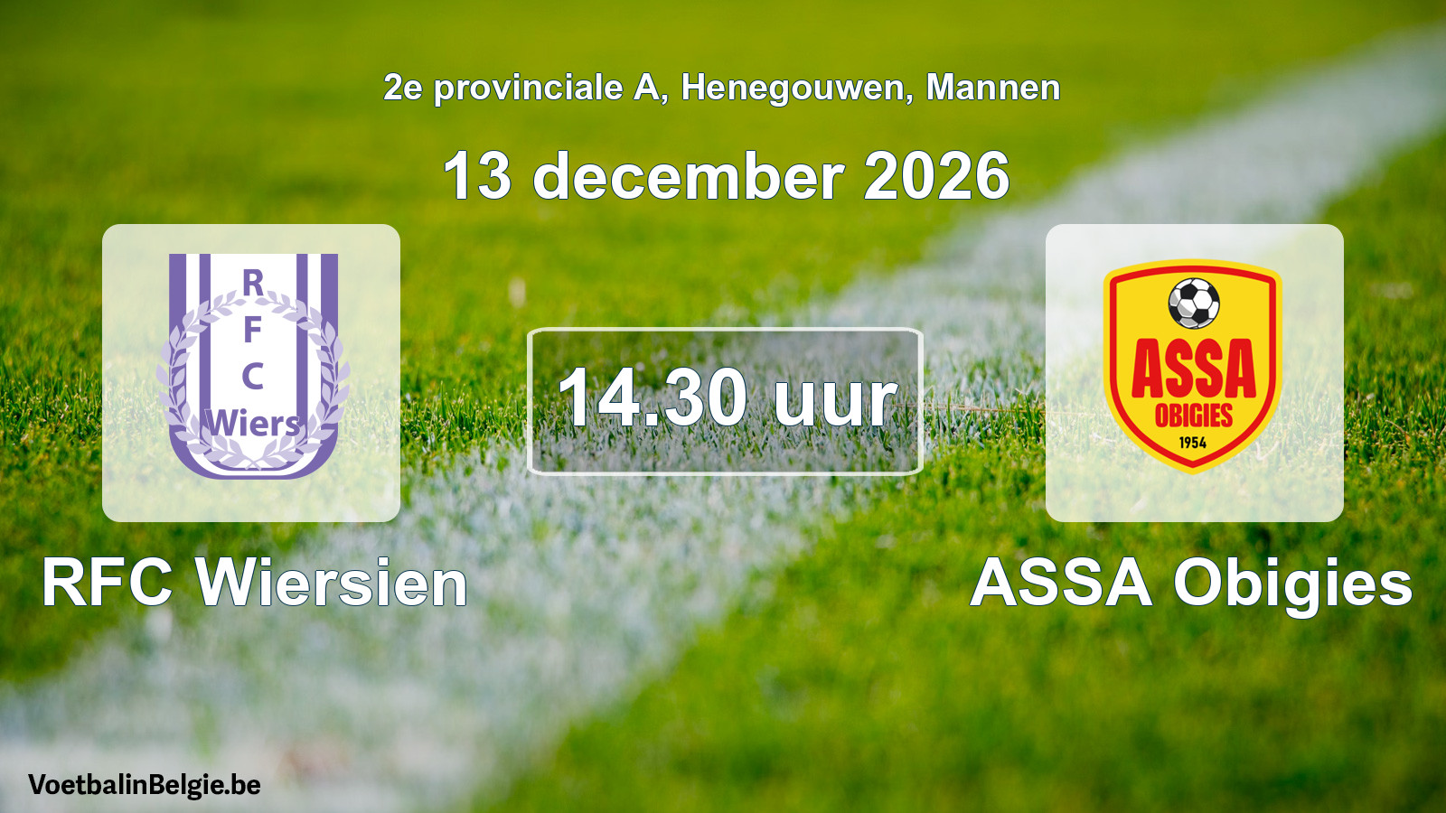 Match prévu football hommes: RFC Wiersien - ASSA Obigies (13 décembre 2026)