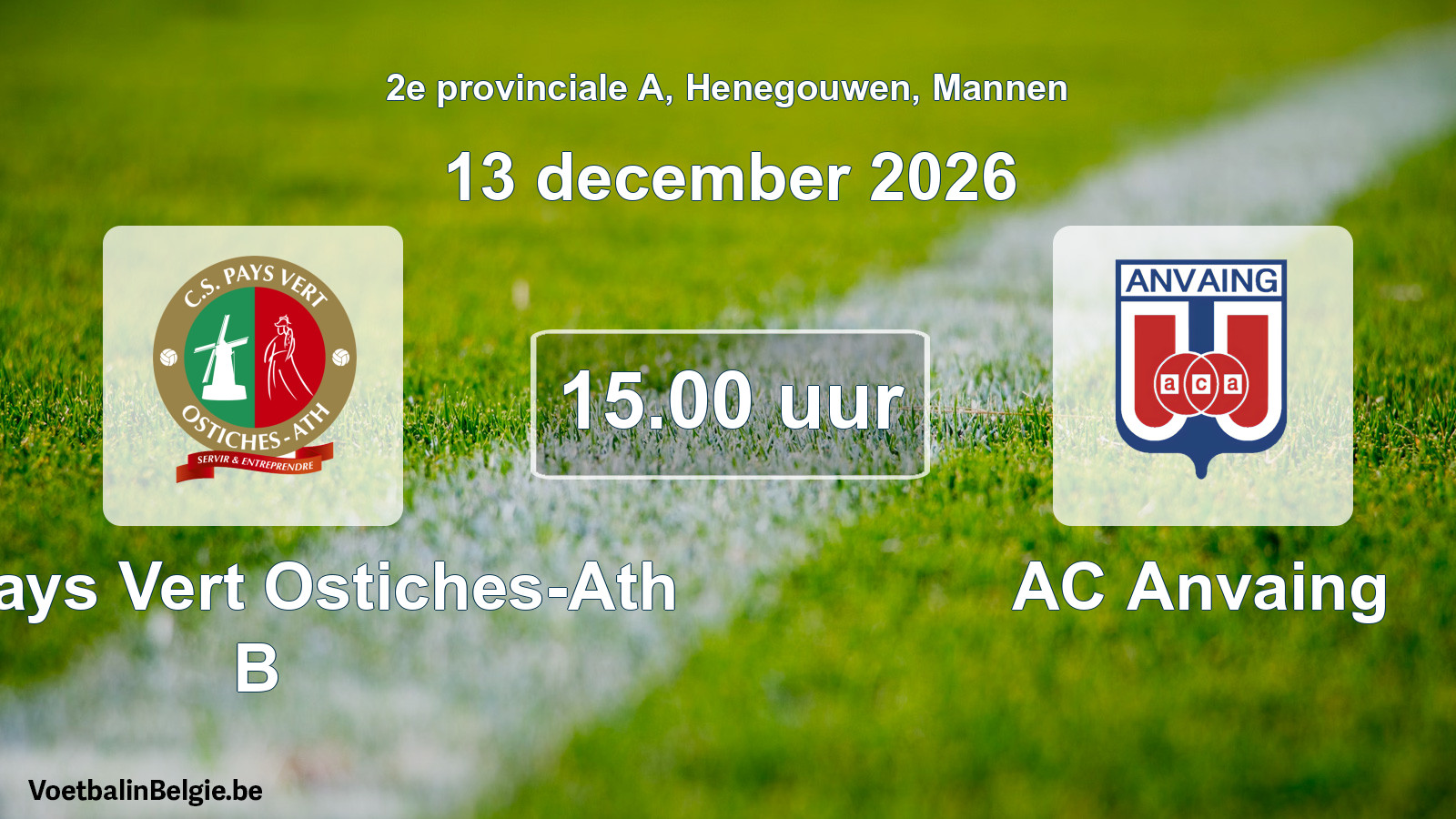 Geplande wedstrijd mannenvoetbal: CS Pays Vert Ostiches-Ath B - AC Anvaing (13 december 2026)