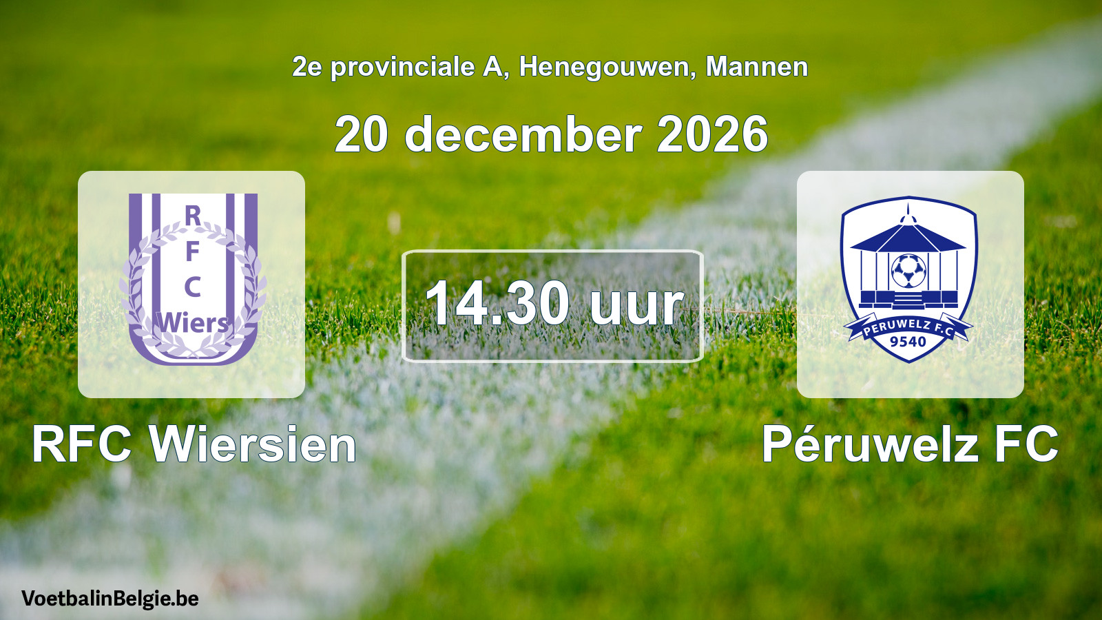 Match prévu football hommes: RFC Wiersien - Péruwelz FC (20 décembre 2026)
