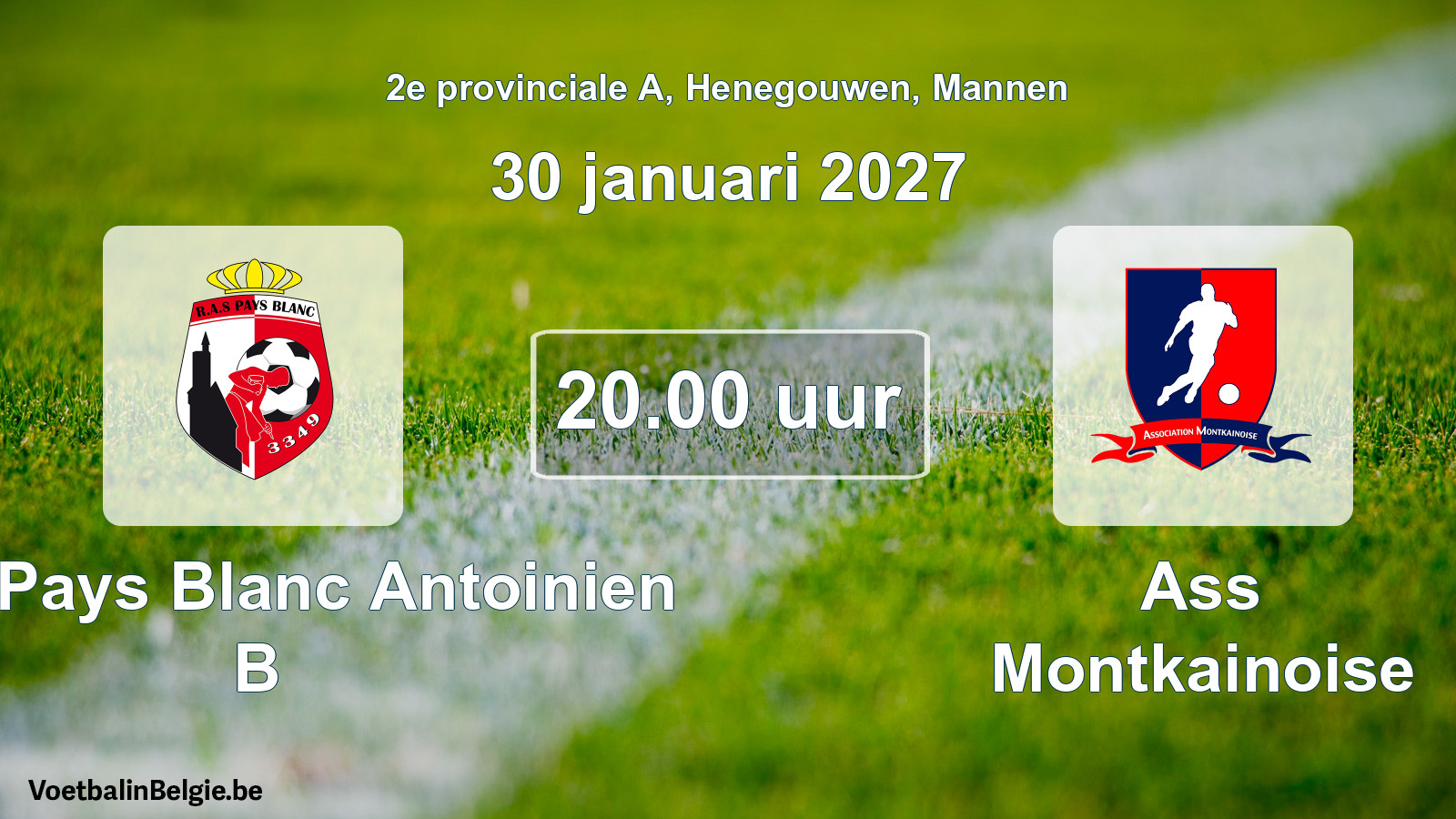Match prévu football hommes: RAS Pays Blanc Antoinien B - Ass Montkainoise (30 janvier 2027)