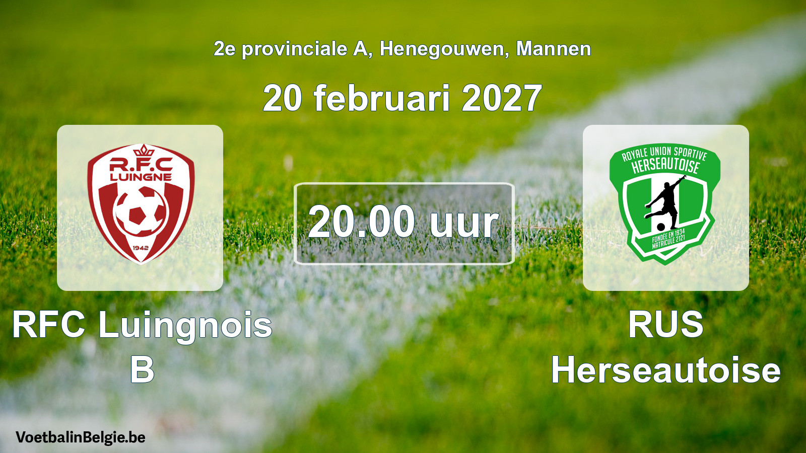 Match prévu football hommes: RFC Luingnois B - RUS Herseautoise (20 février 2027)