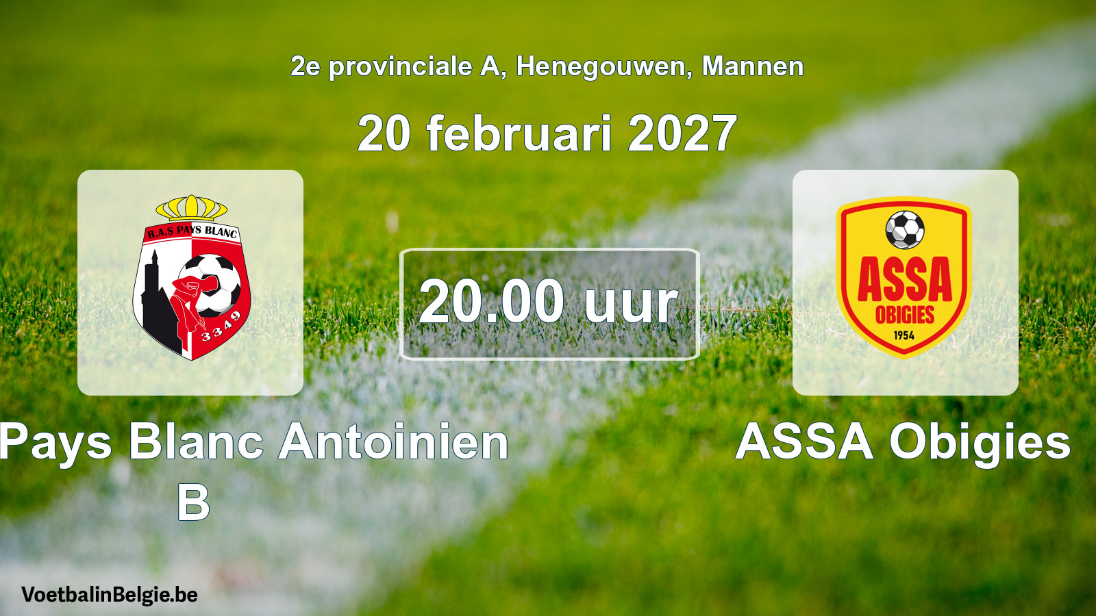 Geplande wedstrijd mannenvoetbal: RAS Pays Blanc Antoinien B - ASSA Obigies (20 februari 2027)