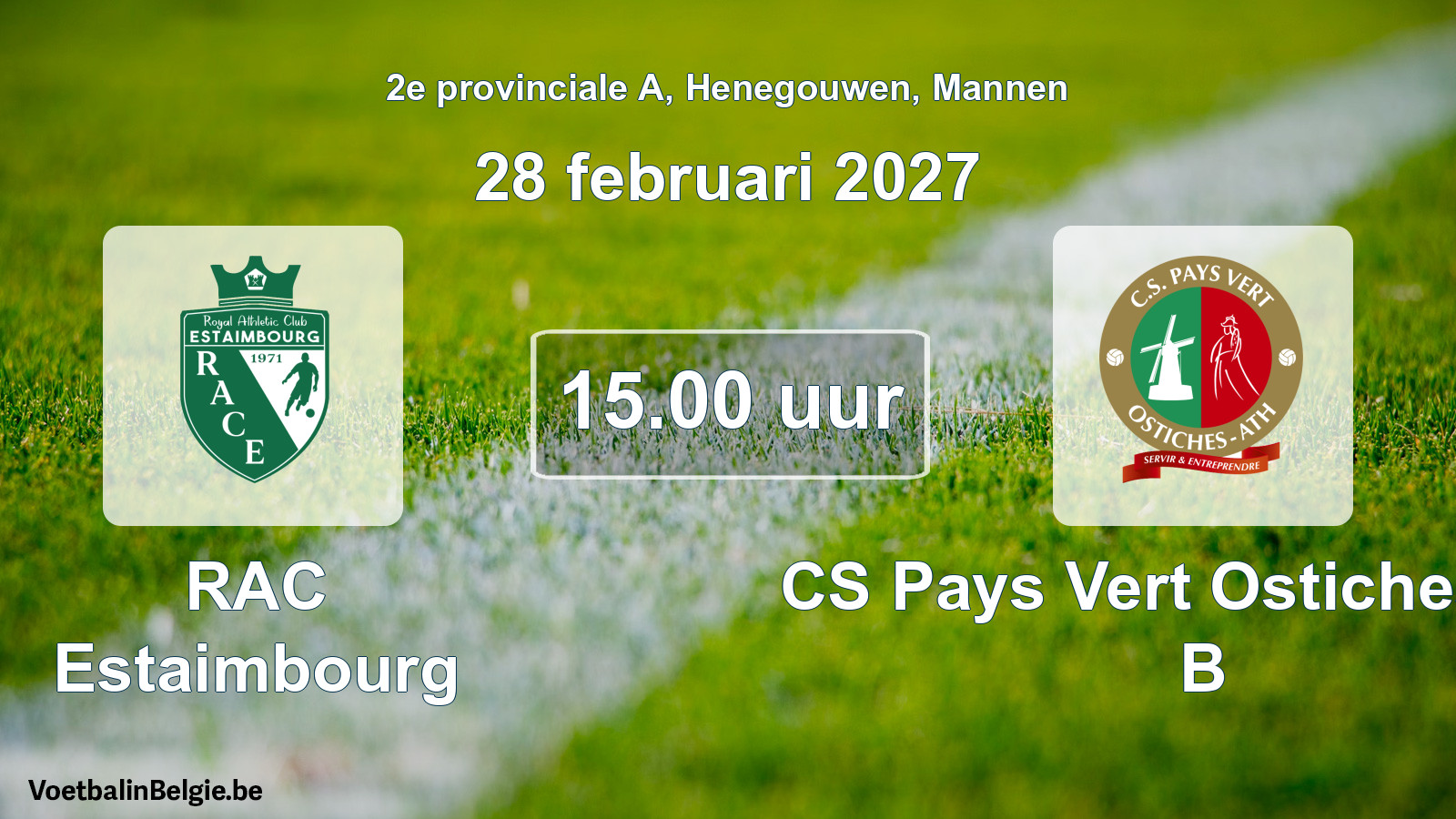 Geplande wedstrijd mannenvoetbal: RAC Estaimbourg - CS Pays Vert Ostiches-Ath B (28 februari 2027)