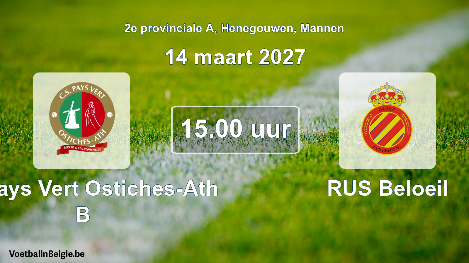 Geplande wedstrijd mannenvoetbal: CS Pays Vert Ostiches-Ath B - RUS Beloeil (14 maart 2027)
