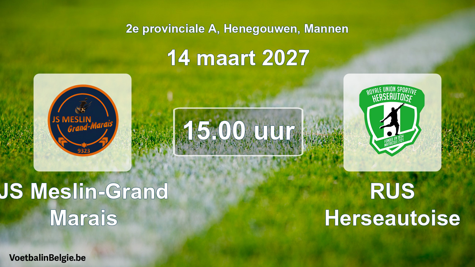 Geplande wedstrijd mannenvoetbal: JS Meslin-Grand Marais - RUS Herseautoise (14 maart 2027)