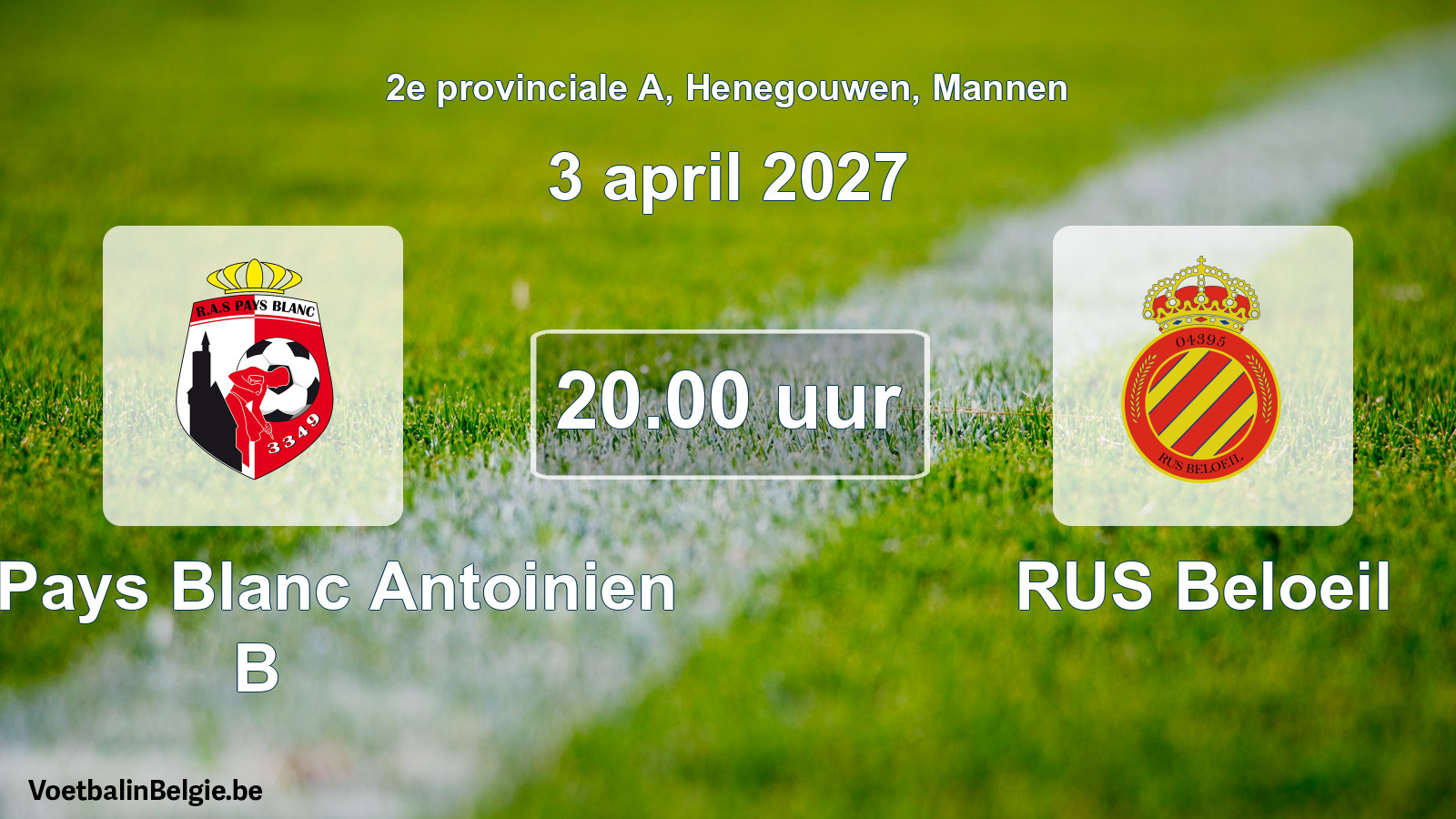 Geplande wedstrijd mannenvoetbal: RAS Pays Blanc Antoinien B - RUS Beloeil (3 april 2027)