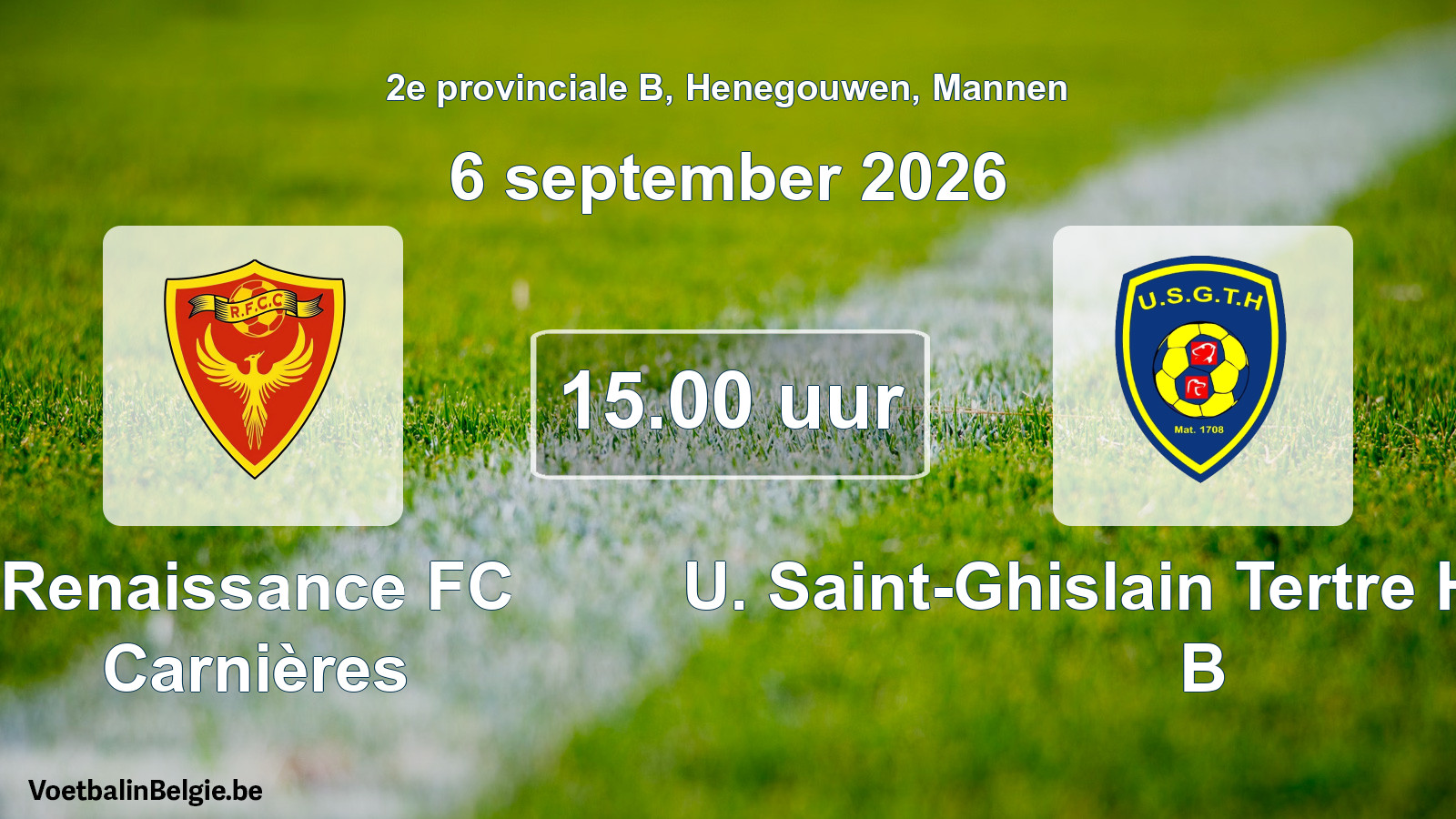 Geplande wedstrijd mannenvoetbal: Renaissance FC Carnières - U. Saint-Ghislain Tertre Hautrage B (6 september 2026)