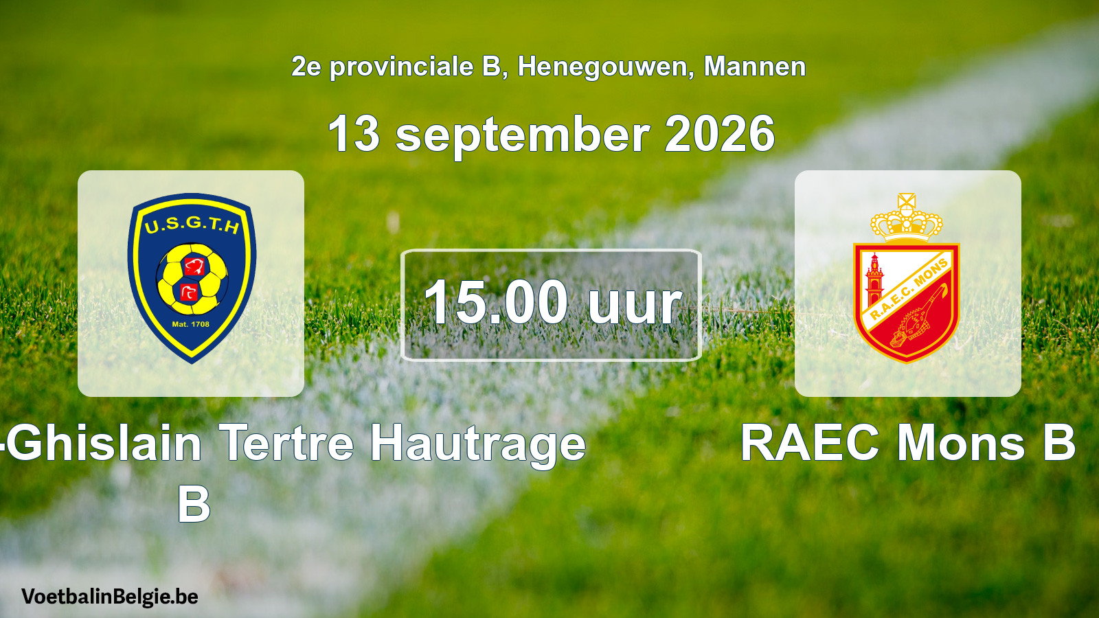 Geplande wedstrijd mannenvoetbal: U. Saint-Ghislain Tertre Hautrage B - RAEC Mons B (13 september 2026)