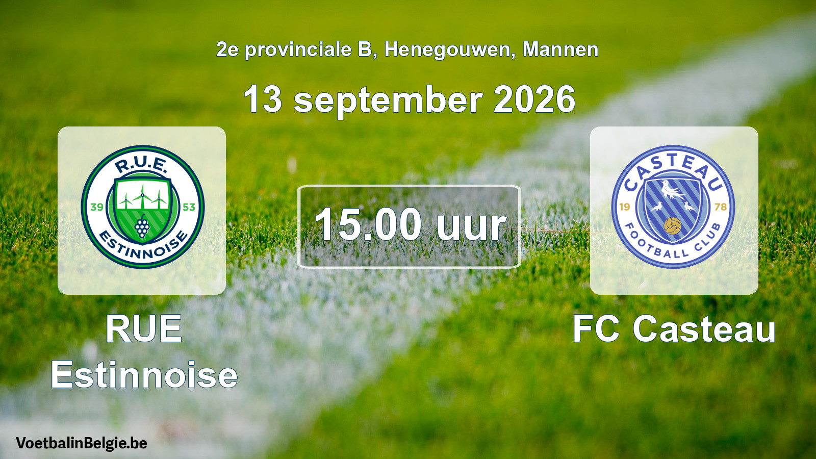 Geplande wedstrijd mannenvoetbal: RUE Estinnoise - FC Casteau (13 september 2026)