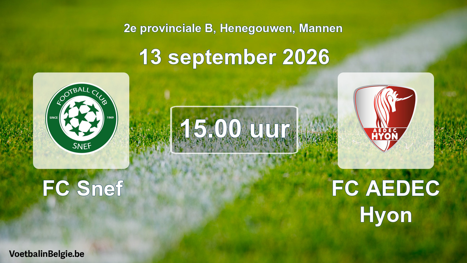 Geplande wedstrijd mannenvoetbal: FC Snef - FC AEDEC Hyon (13 september 2026)