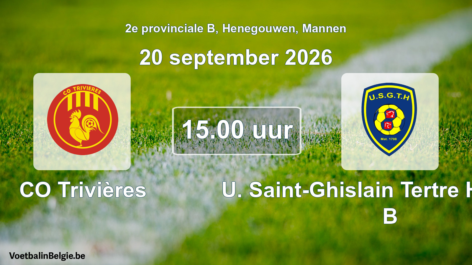 Geplande wedstrijd mannenvoetbal: CO Trivières - U. Saint-Ghislain Tertre Hautrage B (20 september 2026)