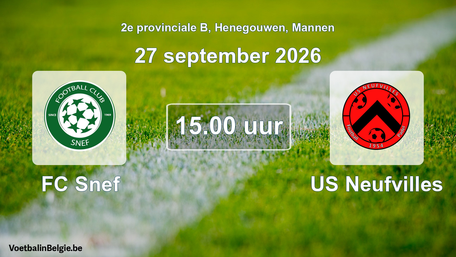 Geplande wedstrijd mannenvoetbal: FC Snef - US Neufvilles (27 september 2026)