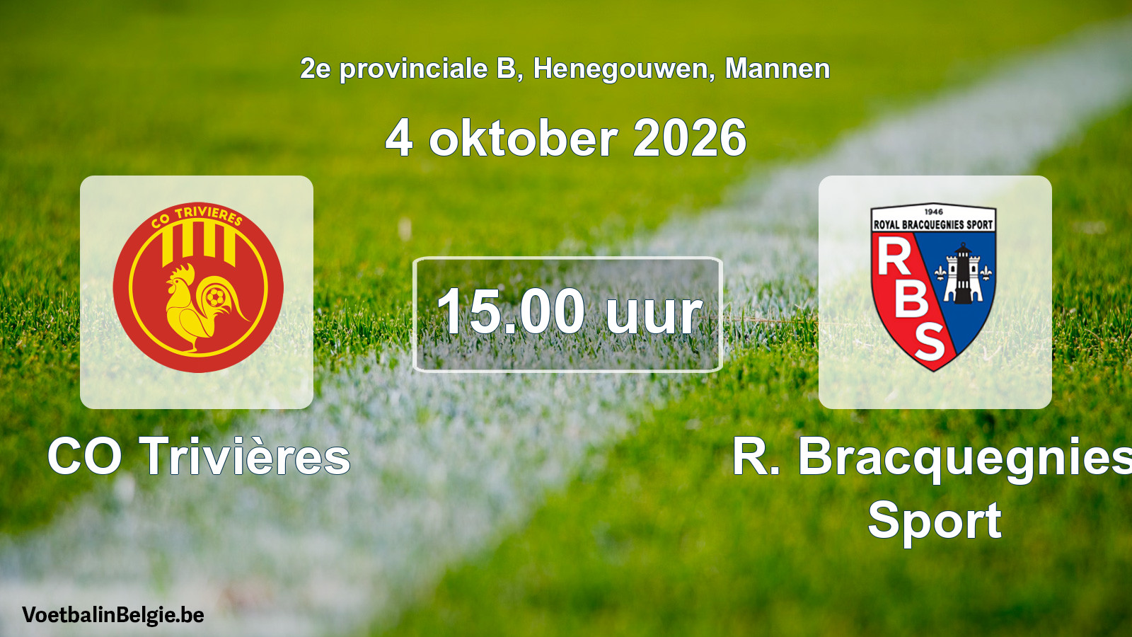 Geplande wedstrijd mannenvoetbal: CO Trivières - R. Bracquegnies Sport (4 oktober 2026)
