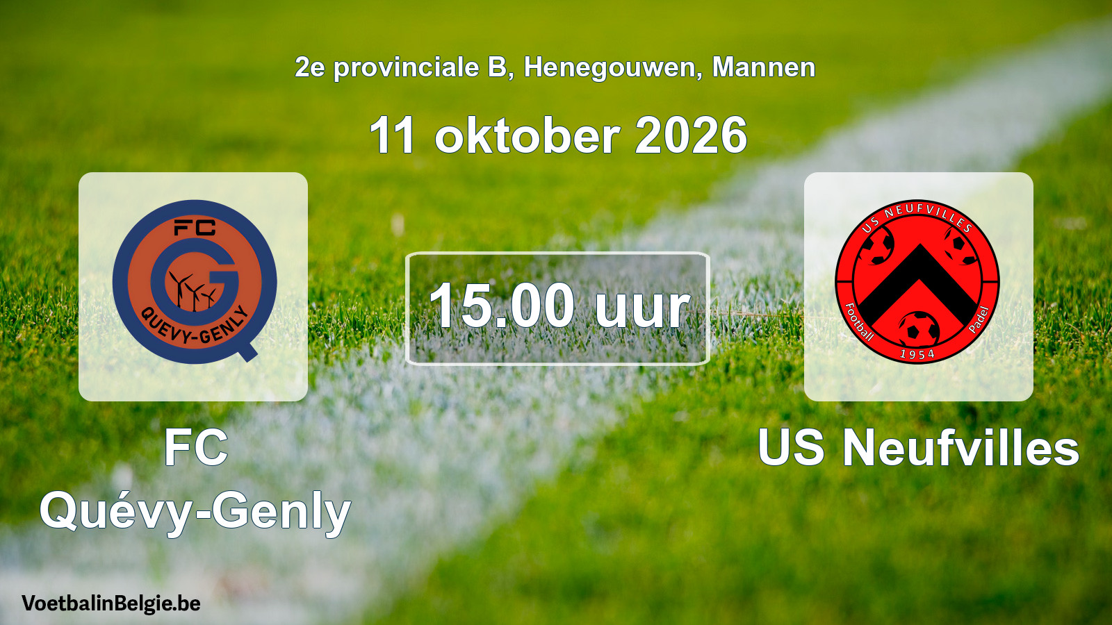 Match prévu football hommes: FC Quévy-Genly - US Neufvilles (11 octobre 2026)