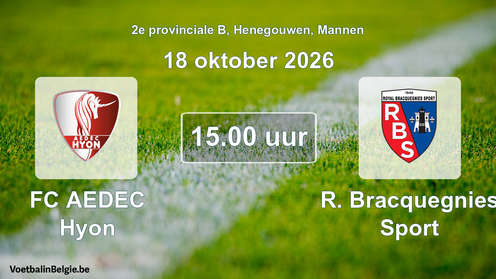 Geplande wedstrijd mannenvoetbal: FC AEDEC Hyon - R. Bracquegnies Sport (18 oktober 2026)