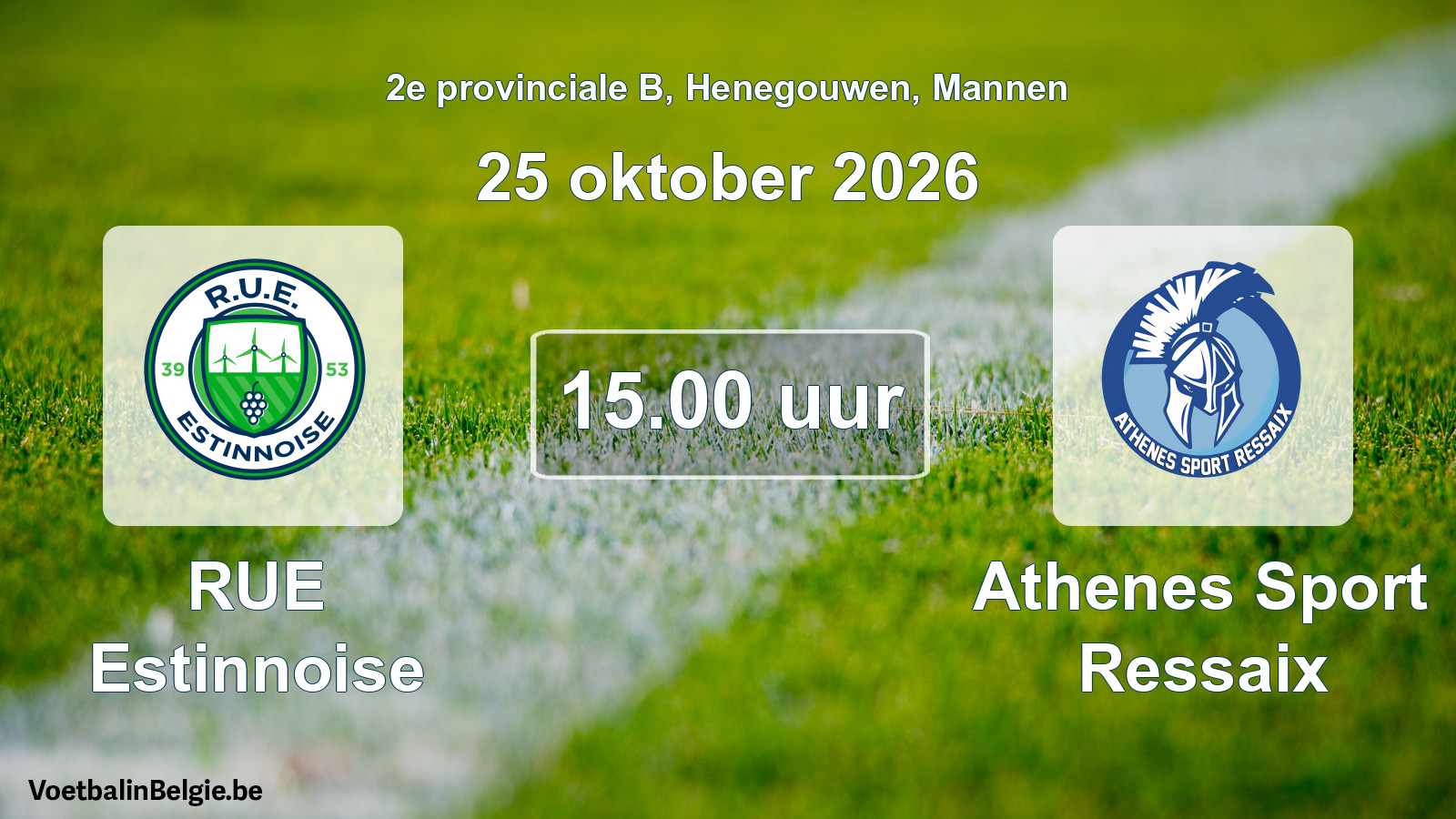 Geplande wedstrijd mannenvoetbal: RUE Estinnoise - Athenes Sport Ressaix (25 oktober 2026)