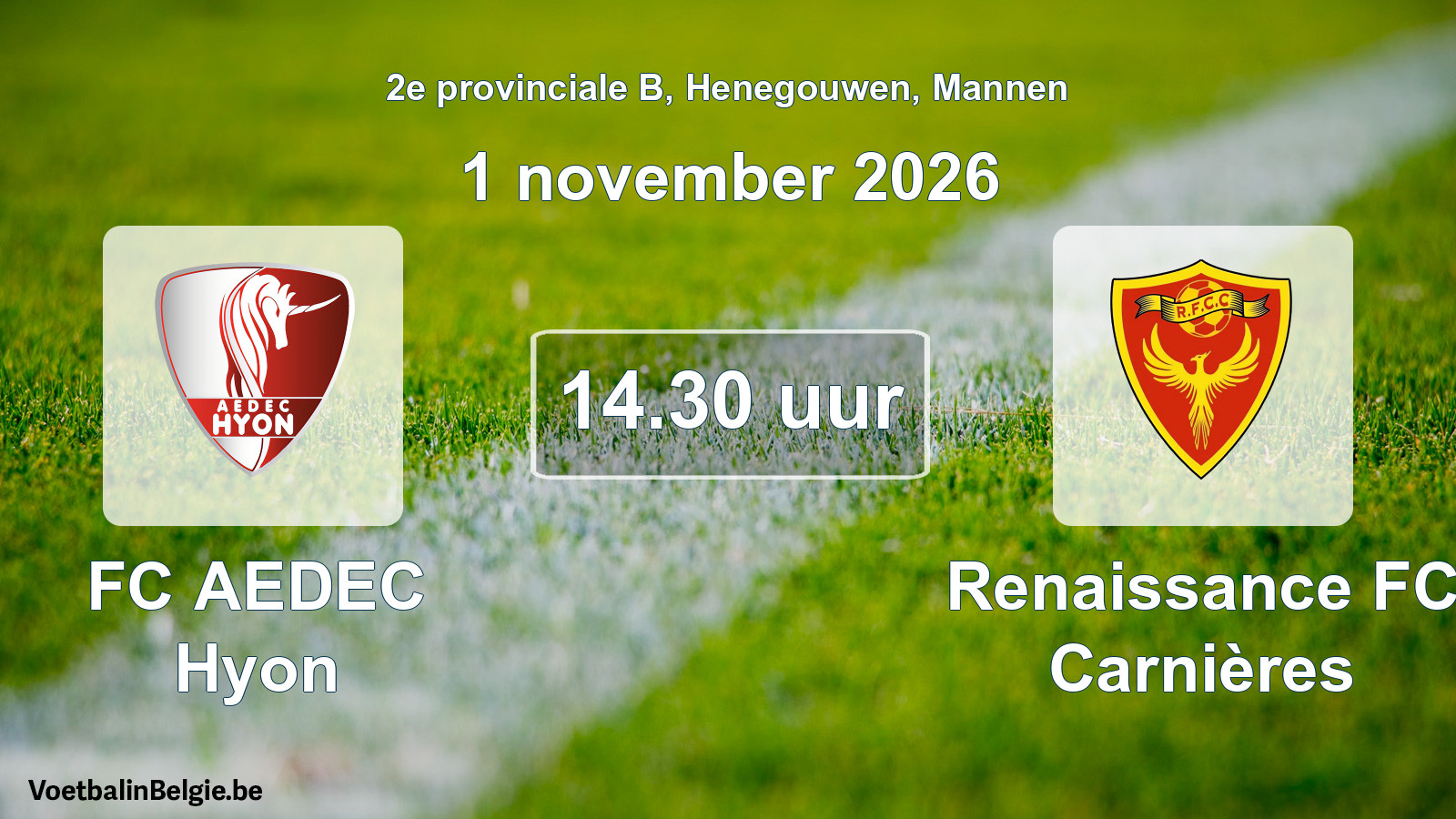 Match prévu football hommes: FC AEDEC Hyon - Renaissance FC Carnières (1 novembre 2026)